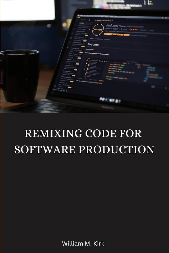 Couverture_Remixing Code for Software Production