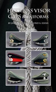 Heer And Ss Visor Caps And Uniforms