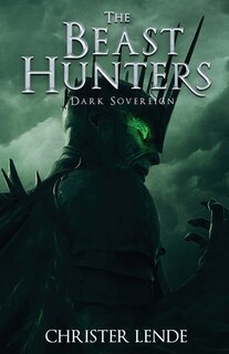 Front cover_The Beast Hunters Dark Sovereign