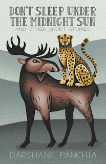 Front cover_Don't Sleep Under the Midnight Sun and Other Short Stories