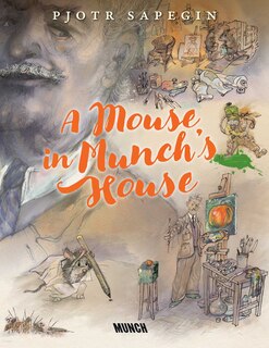 Front cover_A Mouse in Munch's House