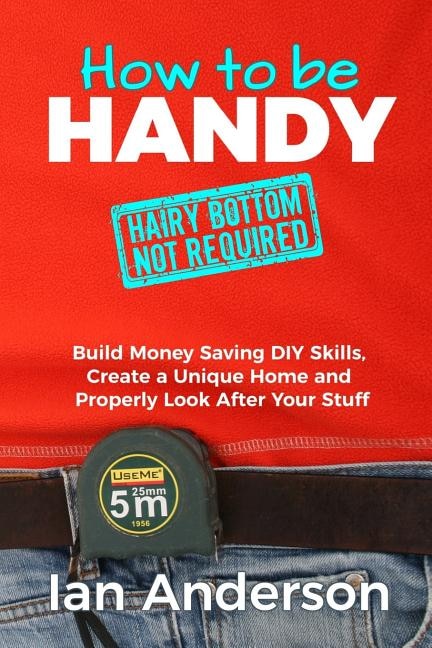 Front cover_How to be Handy [hairy bottom not required]