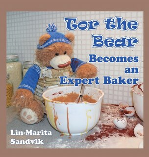 Front cover_Tor the Bear Becomes an Expert Baker