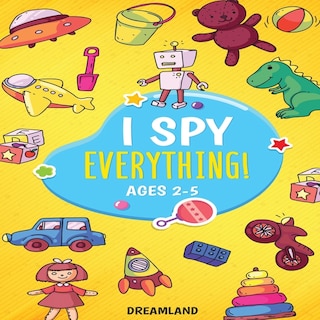 Couverture_I Spy Everything! Ages 2-5