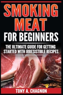 Front cover_Smoking Meat For Beginners