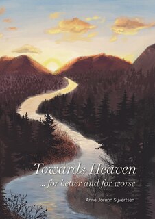 Front cover_Towards Heaven ...for better and for worse
