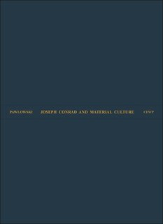 Couverture_Joseph Conrad and Material Culture