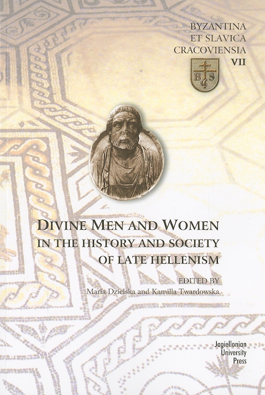 Front cover_Divine Men and Women in the History and Society of Late Hellenism