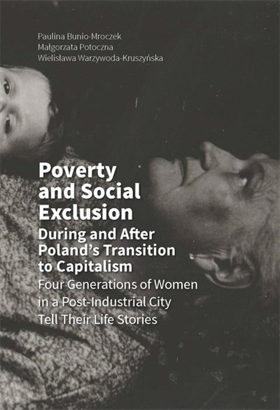 Couverture_Poverty and Social Exclusion During and After Poland's Transition to Capitalism
