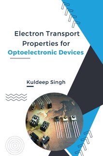 Front cover_Electron Transport Properties For Optoelectronic Devices