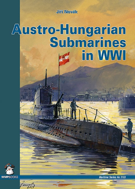 Front cover_Austro-Hungarian Submarines in Wwi