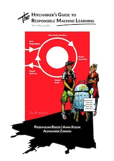 Front cover_The Hitchhiker's Guide to Responsible Machine Learning