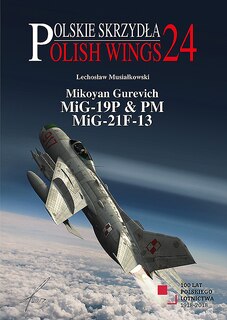 Couverture_Mikoyan Gurevich MiG-19P & PM, MiG-21F-13