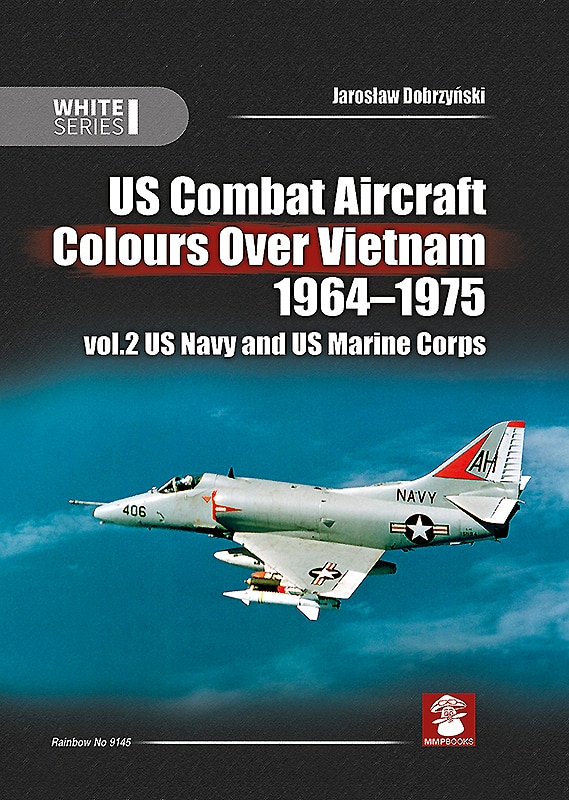 Front cover_Us Combat Aircraft Colours Over Vietnam 1964 - 1975. Volume 2