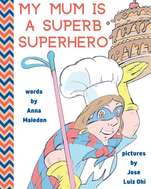 Couverture_My Mum is a Superb Superhero