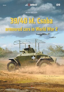 Front cover_39/40M. Csaba Armoured Cars in World War 2