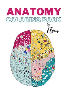 Front cover_Anatomy coloring book by Fleur