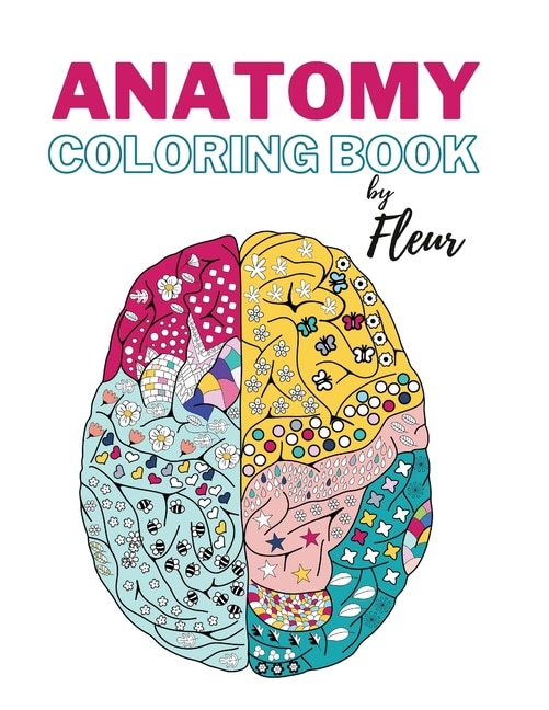 Front cover_Anatomy coloring book by Fleur
