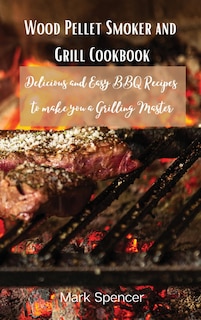 Front cover_Wood Pellet Smoker and Grill Cookbook