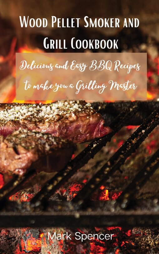 Front cover_Wood Pellet Smoker and Grill Cookbook