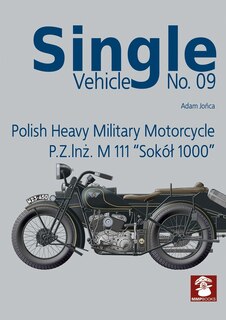 Front cover_Polish Heavy Military Motorcycle P.Z.InŻ. M 111 Sokól 1000