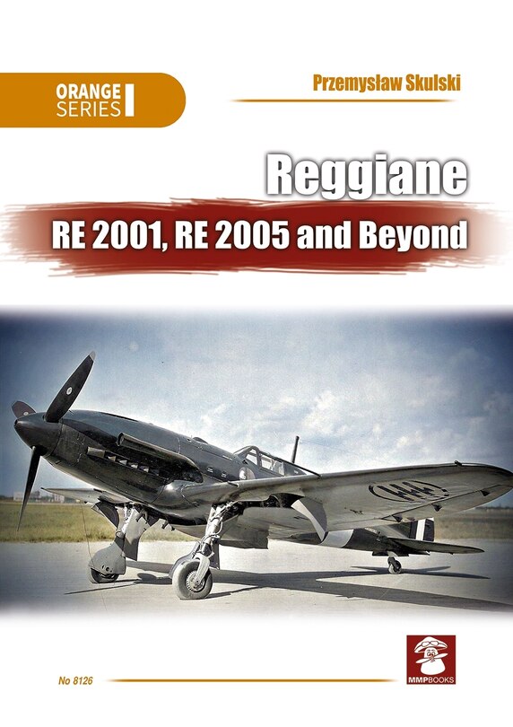 Front cover_Reggiane Re 2001, Re 2005 and Beyond
