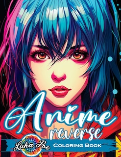 Front cover_Reverse Coloring Book Anime
