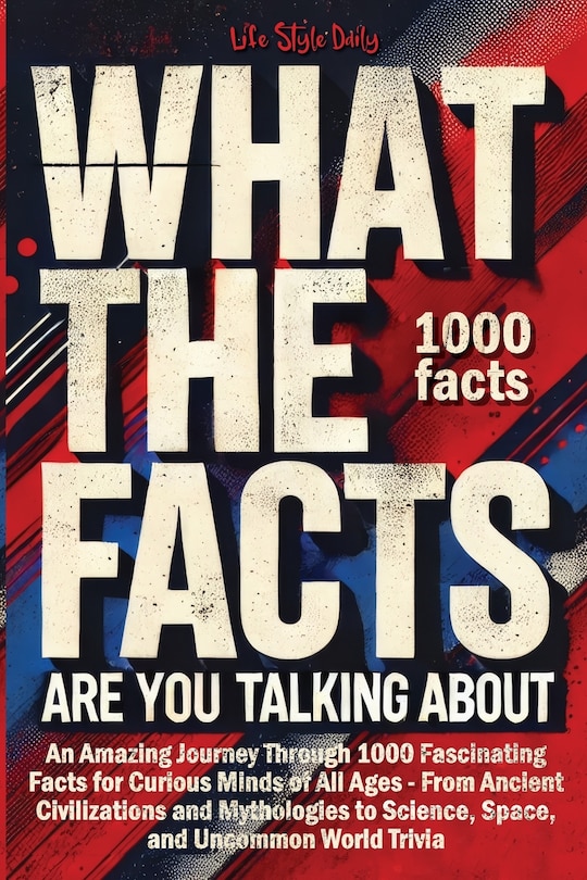 Front cover_What the Facts Are You Talking About