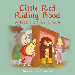 Front cover_Little Red Riding Hood and the Tricky Tiger