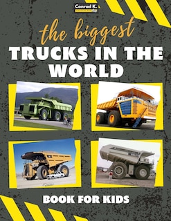 Front cover_The biggest trucks in the world for kids
