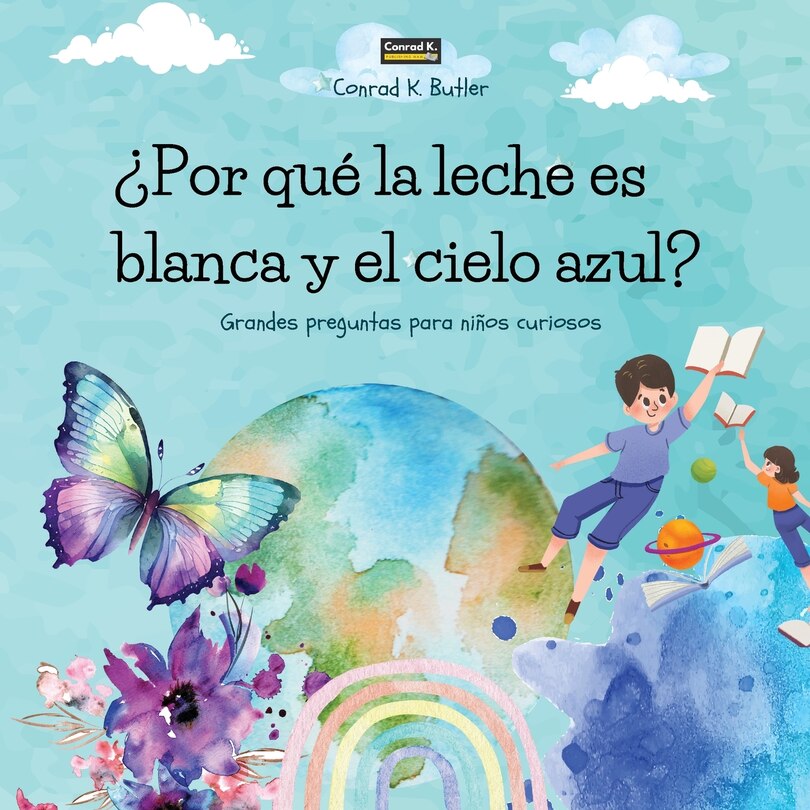 Couverture_¿Por qué la leche es blanca y el cielo azul?