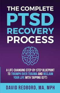 Front cover_The Complete PTSD Recovery Process