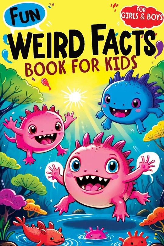 Front cover_Weird Facts Book for Kids