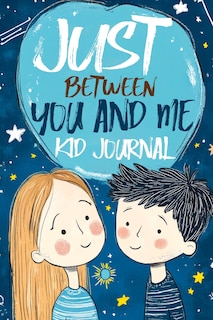 Front cover_Just Between You and Me Kid Journal