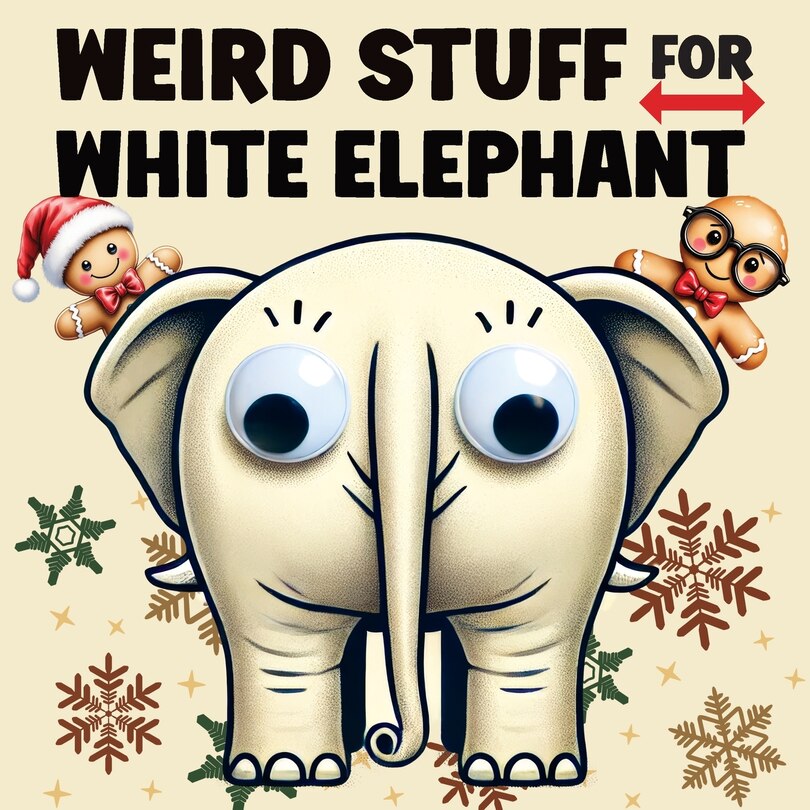 Front cover_Weird Stuff for White Elephant