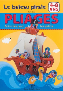 Le bateau pirate: 4-8 ans