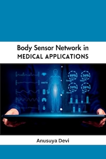 Front cover_Body Sensor Network in Medical Applications