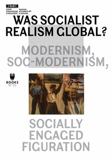 Couverture_Was Socialist Realism Global?