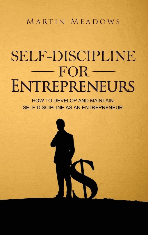 Couverture_Self-Discipline for Entrepreneurs