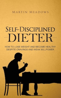 Front cover_Self-Disciplined Dieter