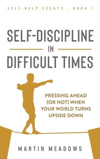 Front cover_Self-Discipline in Difficult Times