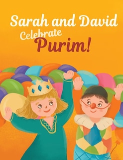 Front cover_Sarah and David Celebrate Purim!