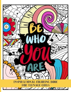 Couverture_Be who you are Inspirational coloring book for teenage girls