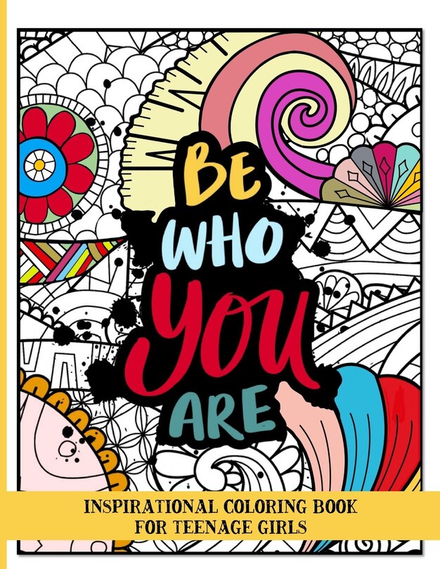 Couverture_Be who you are Inspirational coloring book for teenage girls