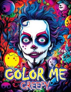 Color Me Creepy: Where Eerie Artistry and Your Imagination Converge - Begin Your Captivating Coloring Book Adventure