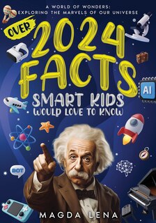 Couverture_2024 Facts Smart Kids Would Love to Know A World of Wonders