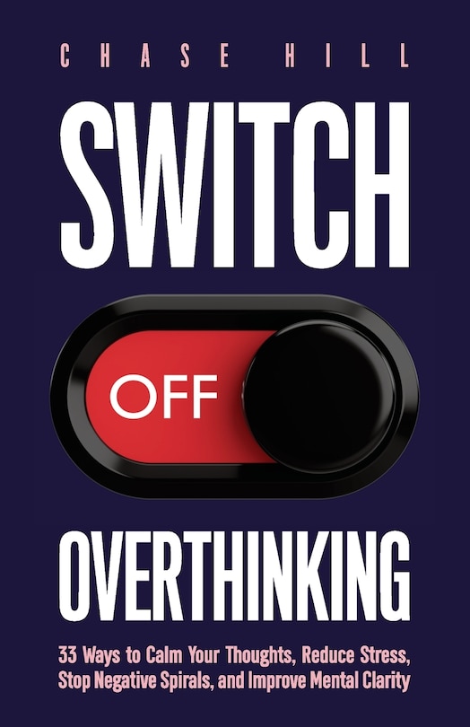 Front cover_Switch Off Overthinking