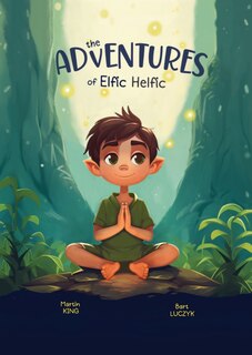 Front cover_The Adventures of Elfic Helfic