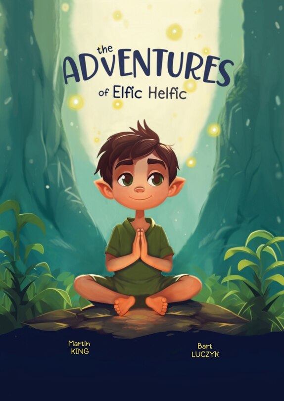 Front cover_The Adventures of Elfic Helfic