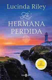 La Hermana Perdida / The Missing Sister de Lucinda Riley